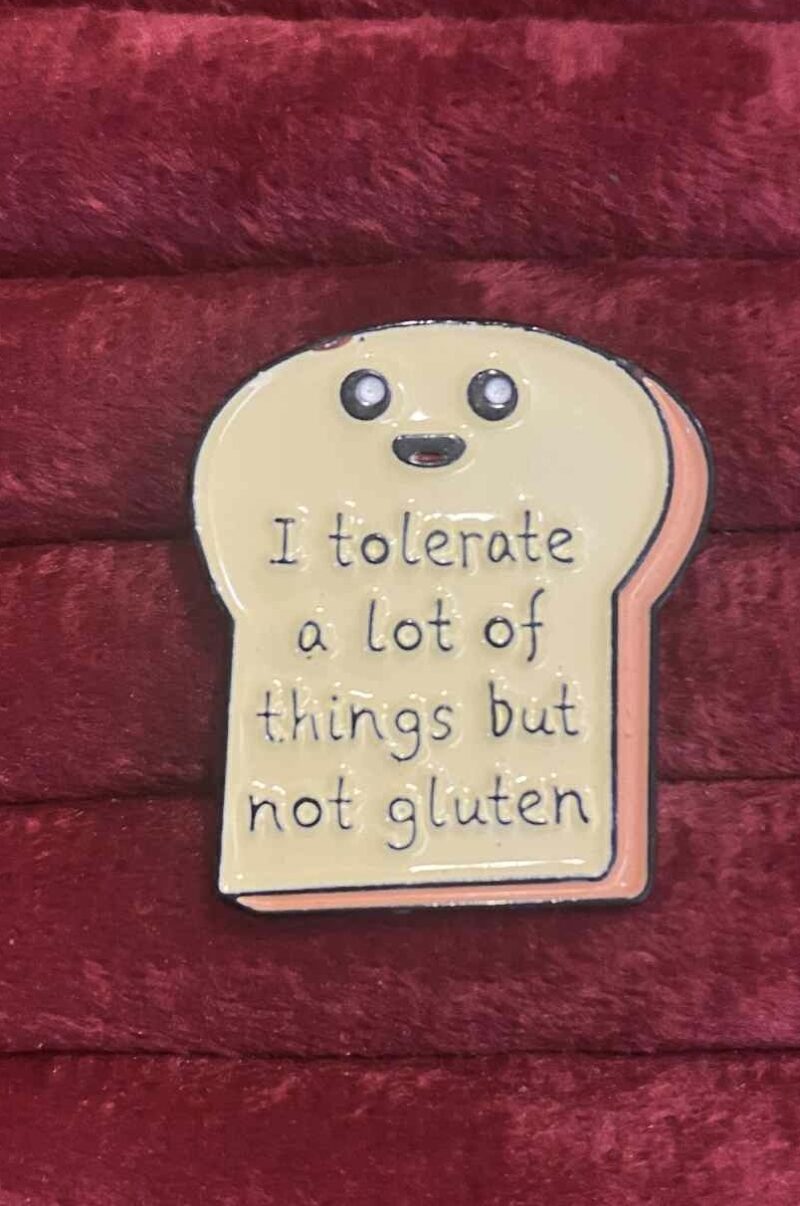 I tolerate a lot pin