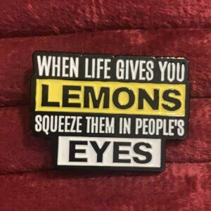 When life gives you lemons pin 