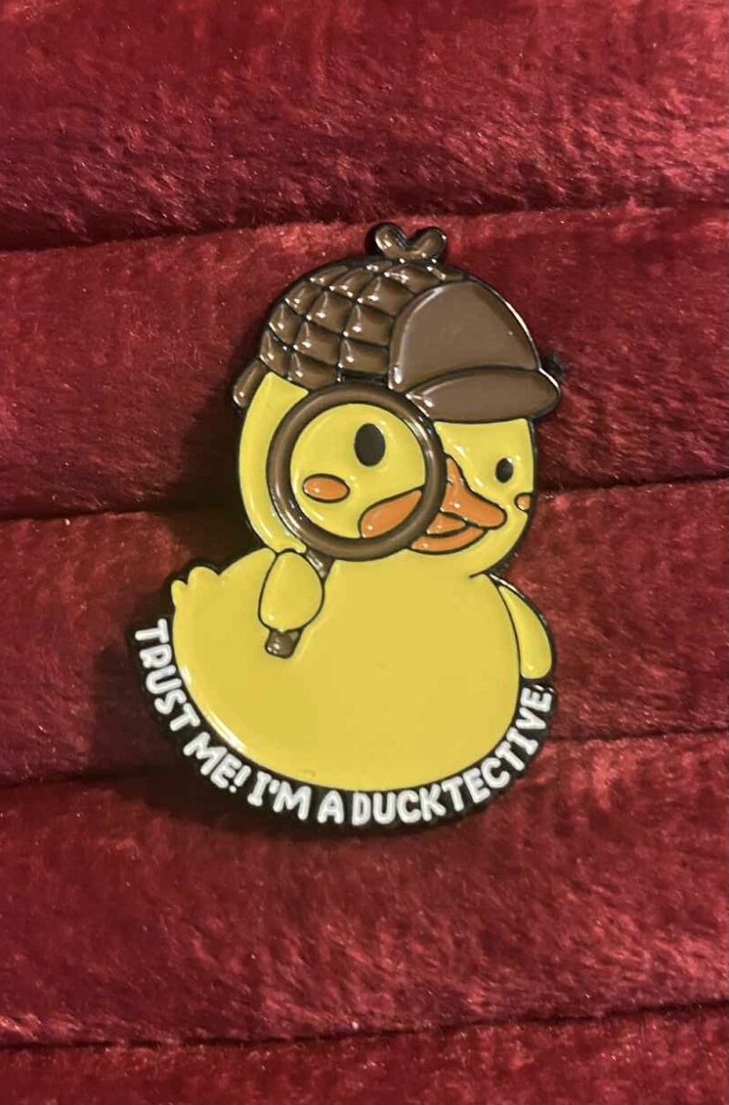Trust me I'm a ducktective pin