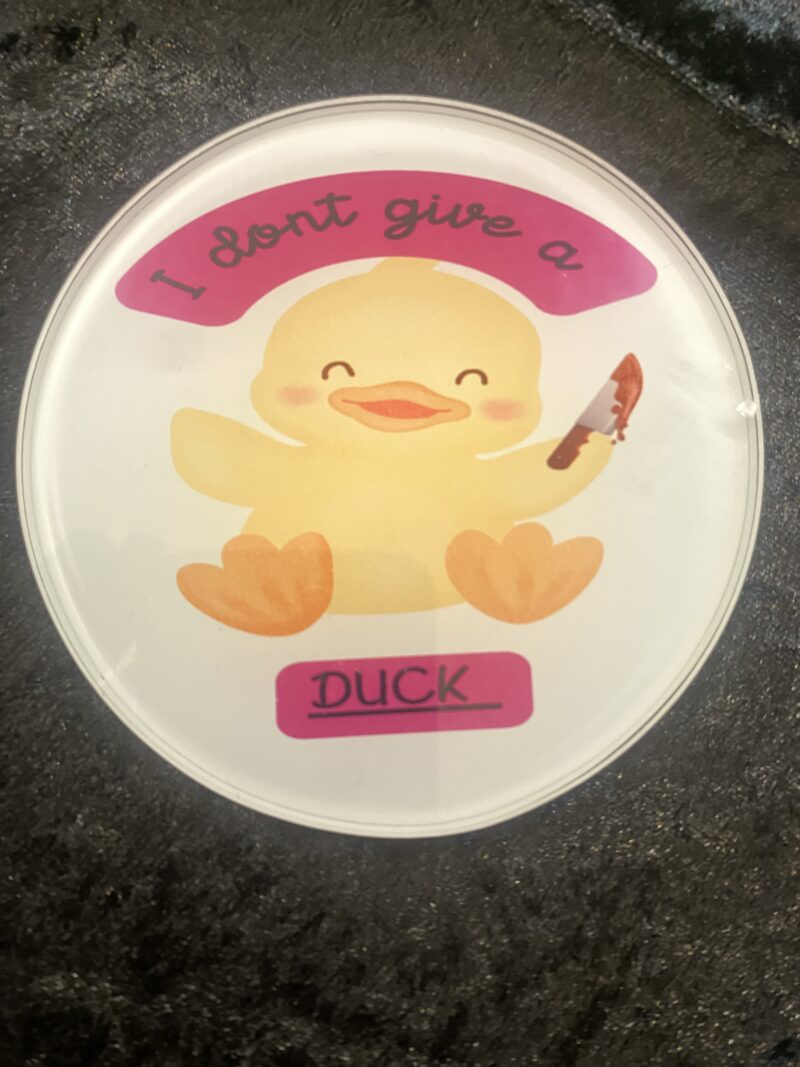 I don't give a duck coaster