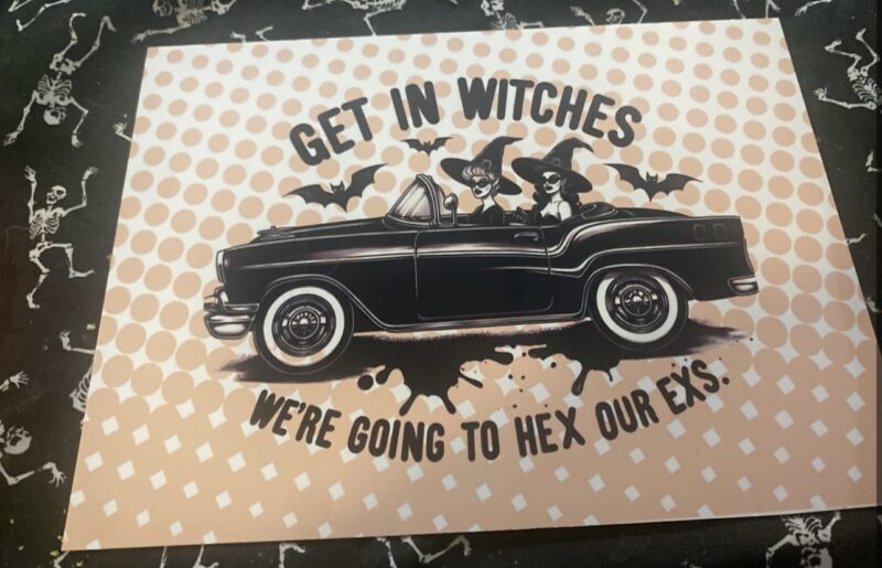 Get In Witches Metal Sign