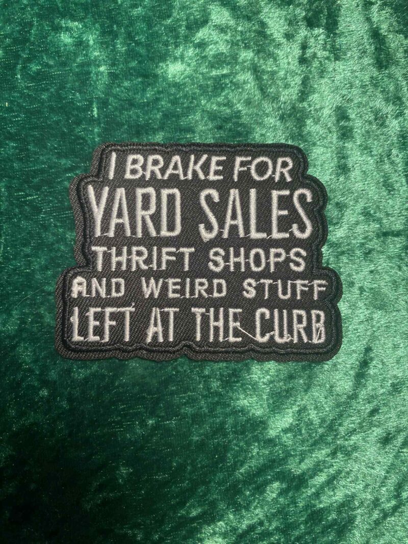 I brake for yard sales